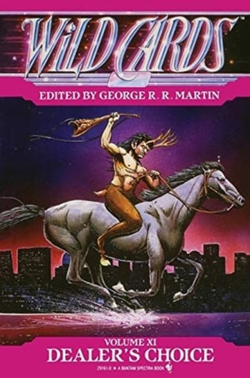 Wild Cards XI: Dealers Choice: Book Three of the Rox Triad Martin George R. R.