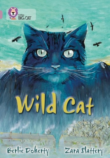 Wild Cat: Band 18Pearl Doherty Berlie