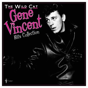 Wild Cat: Hits Collection 1956-62 Vincent Gene