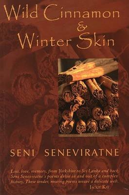 Wild Cinnamon and Winter Skin Seneviratne Seni