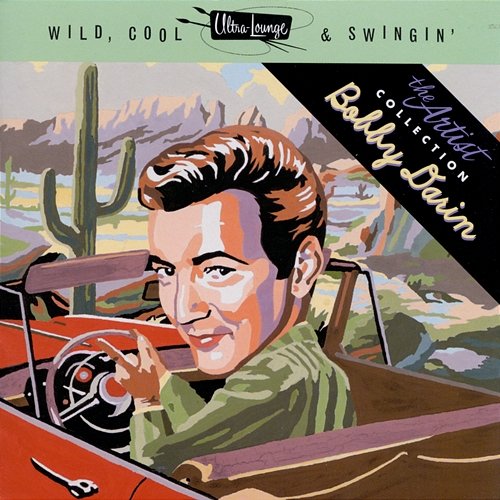 Wild, Cool & Swingin' Bobby Darin