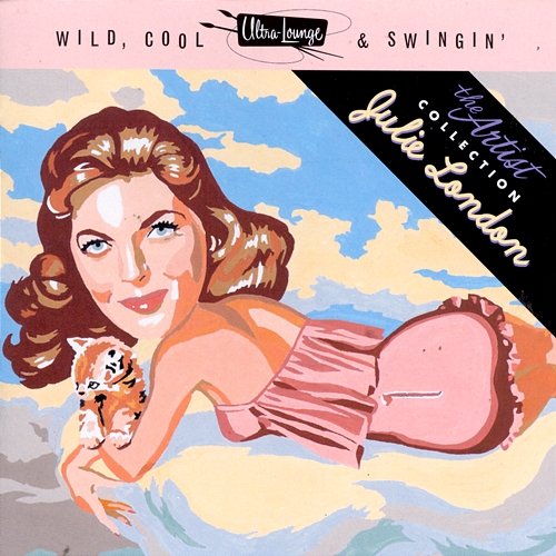 Wild, Cool & Swingin' Julie London