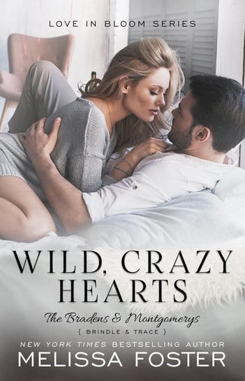 Wild, Crazy Hearts Melissa Foster