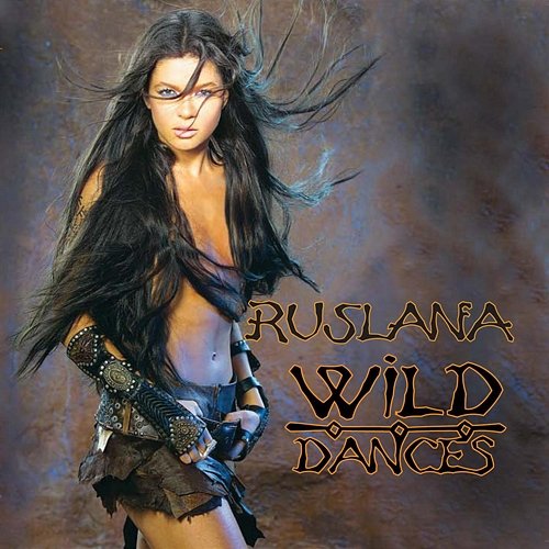 Wild Dances Ruslana