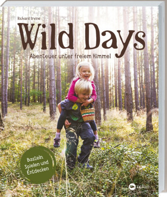 Wild Days Landwirtschaftsverlag