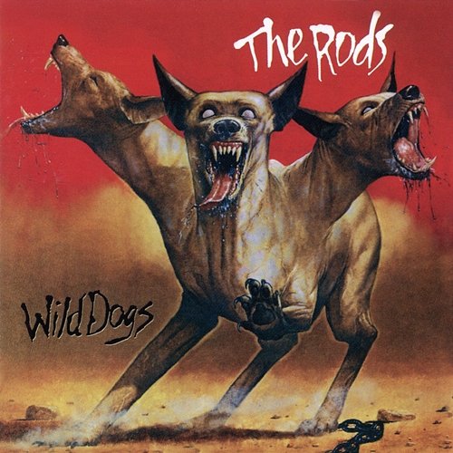 Wild Dogs (Expanded Edition) The Rods