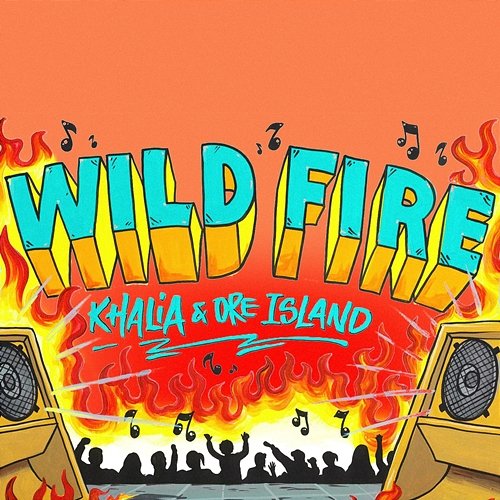 Wild Fire Khalia, Dre Island