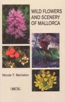 Wild Flowers and Scenery of Mallorca Beniston Nicole