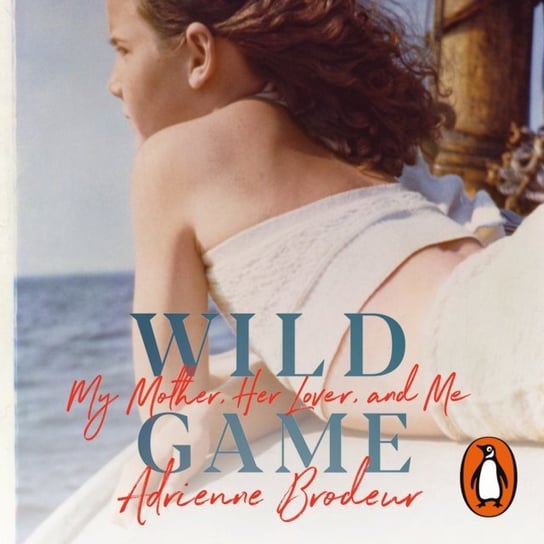 Wild Game Brodeur Adrienne