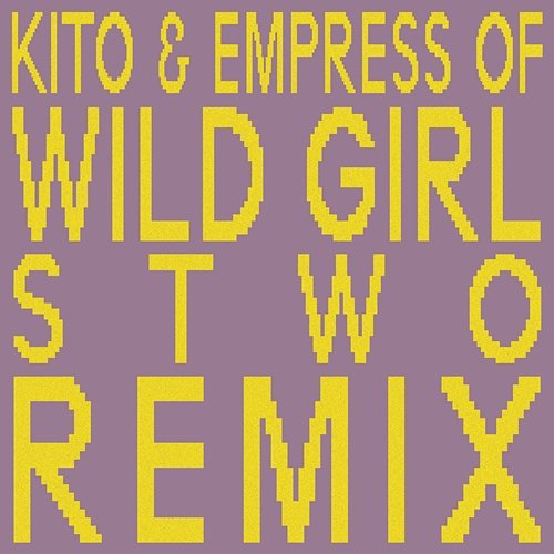 Wild Girl Kito, Empress Of