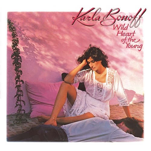 Wild Heart Of The Young Karla Bonoff