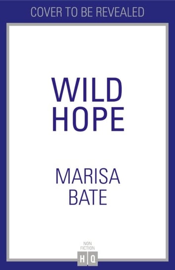 Wild Hope Marisa Bate