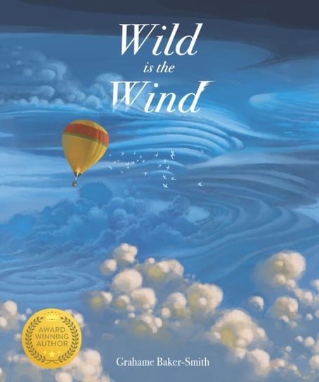 Wild is the Wind Grahame Baker-Smith