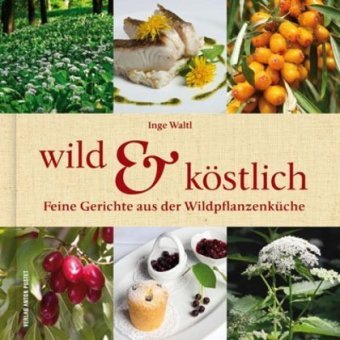 Wild & Köstlich Waltl Inge