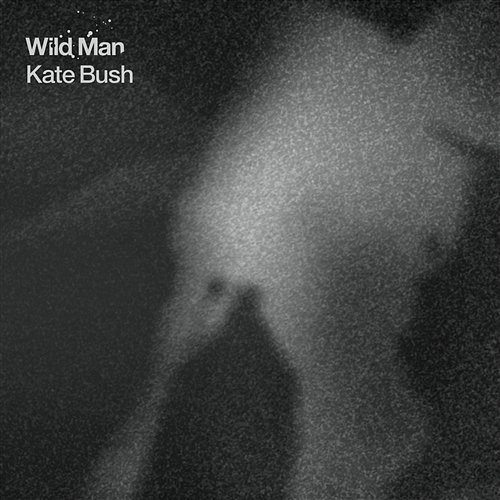 Wild Man Kate Bush