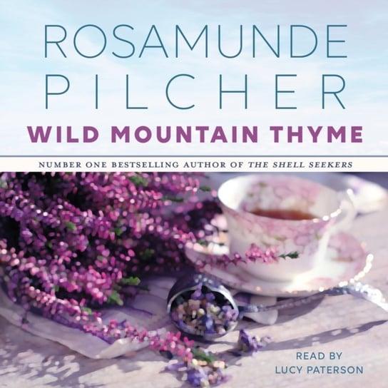 Wild Mountain Thyme Pilcher Rosamunde