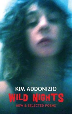 Wild Nights Addonizio Kim