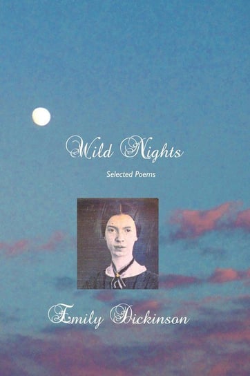 Wild Nights Dickinson Emily