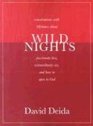 Wild Nights: Conversations with Mykonos about Passionate Love, Extraordinary Sex, and How to Open to God Deida David