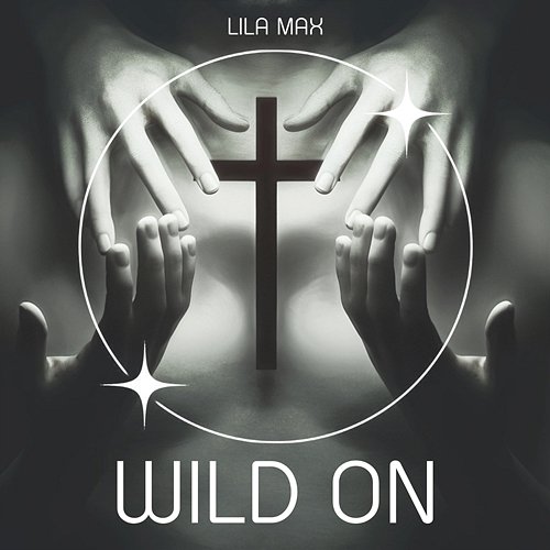 Wild On Lila Max