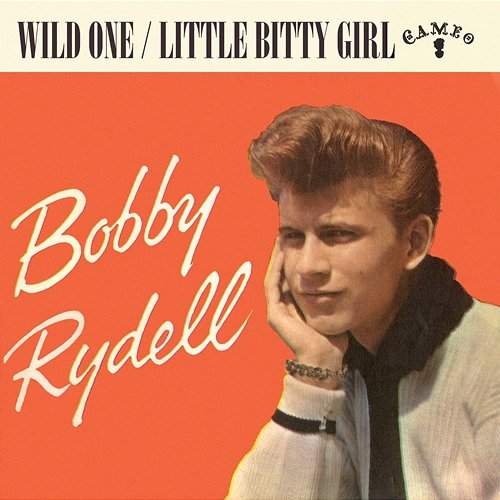 Wild One / Little Bitty Girl Bobby Rydell