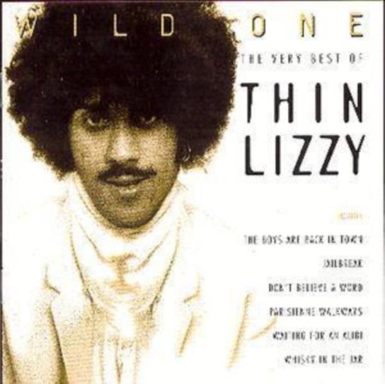 Wild One: The Very Best Of Thin Lizzy Thin Lizzy