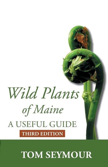 Wild Plants of Maine Seymour Tom