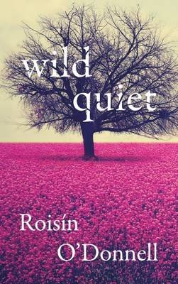 Wild Quiet O'donnell Roisin
