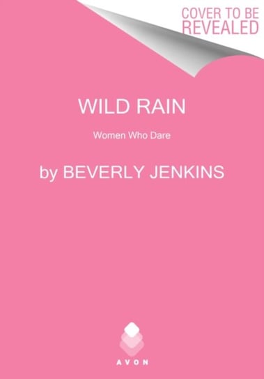 Wild Rain: Women Who Dare Jenkins Beverly