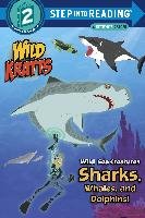 Wild Sea Creatures Sharks, Whales And Dolphins Step Into Reading Lvl 2 Kratt Chris