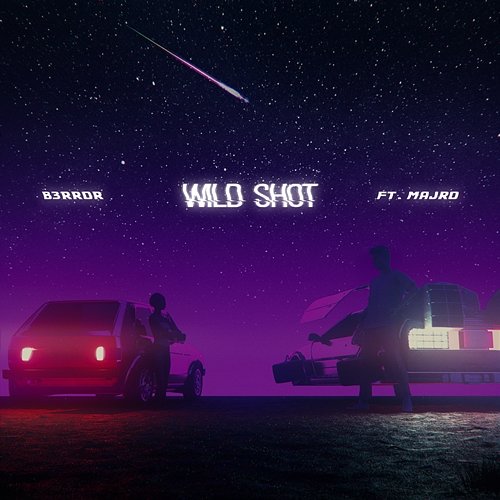 Wild Shot B3RROR, MAJRO
