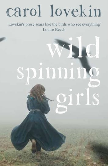 Wild Spinning Girls Carol Lovekin