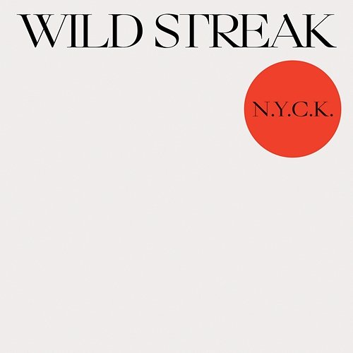 Wild Streak N.Y.C.K.
