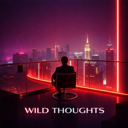 Wild Thoughts Crazy JaxTon Brooks