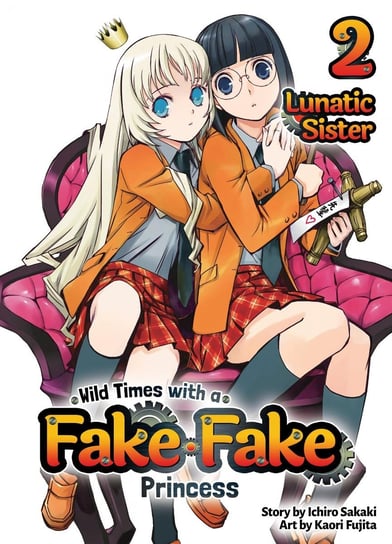 Wild Times with a Fake Fake Princess. Volume 2 Ichiro Sakaki