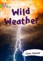 Wild Weather: Band 11/Lime Oxlade Chris