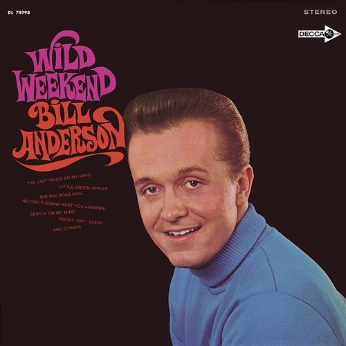 Wild Weekend Bill Anderson