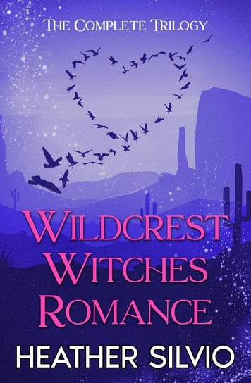 Wildcrest Witches Romance Heather Silvio