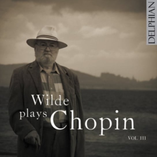 Wilde plays Chopin Volume 3 Wilde David