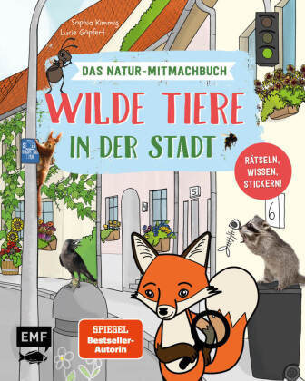 Wilde Tiere in der Stadt - Das Natur-Mitmachbuch Edition Michael Fischer