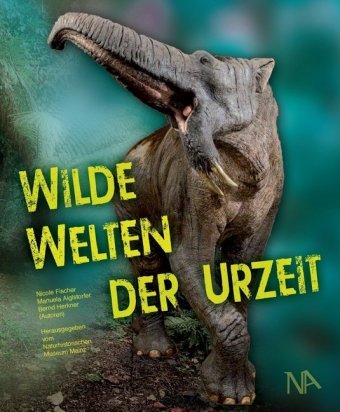 Wilde Welten der Urzeit Nünnerich-Asmus Verlag & Media