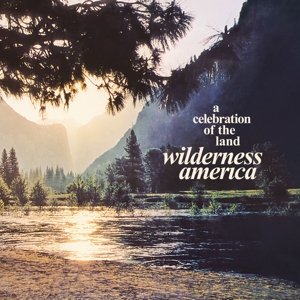 Wilderness America, a Celebration of the Land, płyta winylowa Various Artists