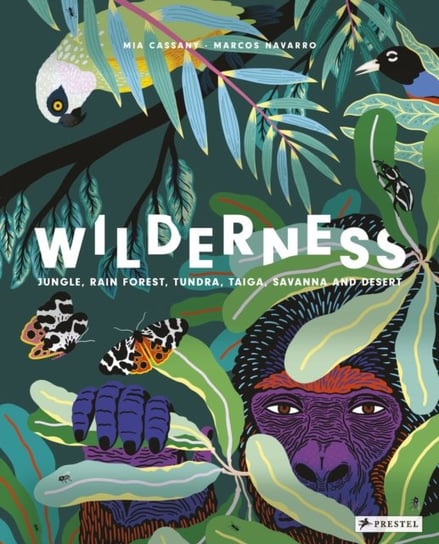 Wilderness: Earths Amazing Habitats Cassany Mia
