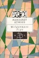 Wilderness Tips Atwood Margaret