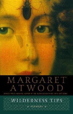 Wilderness Tips Atwood Margaret