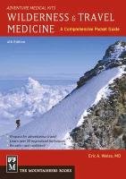 Wilderness & Travel Medicine: A Comprehensive Guide Weiss Eric