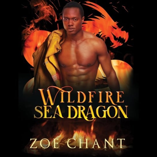 Wildfire Sea Dragon Zoe Chant, Lucy Rivers