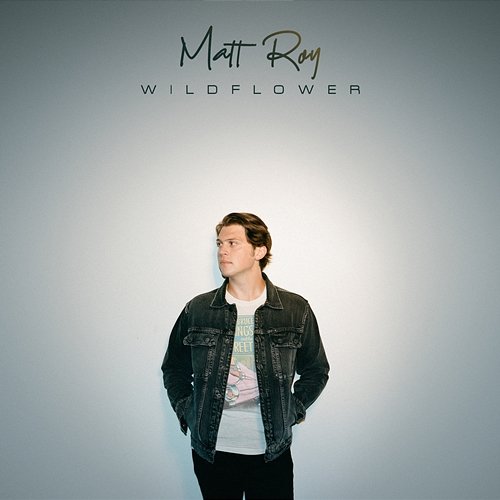 Wildflower Matt Roy