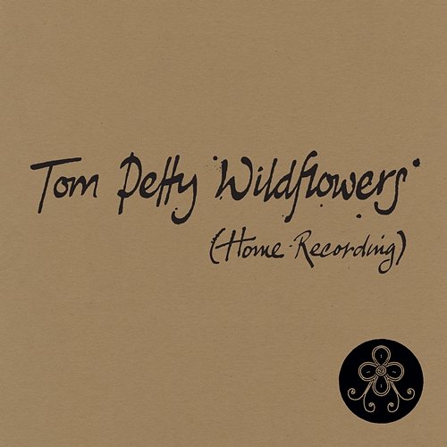Wildflowers Tom Petty