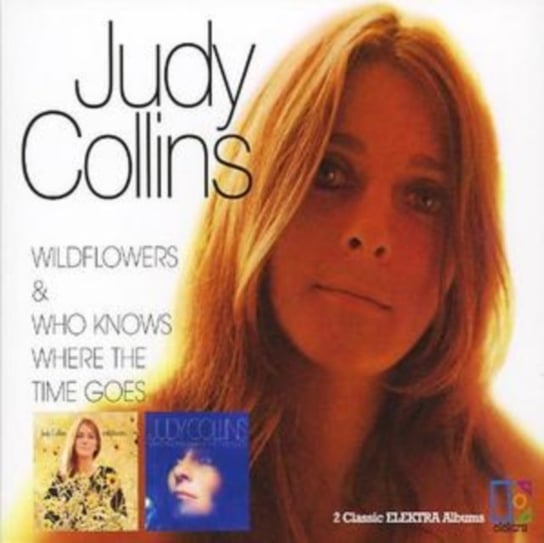 Wildflowers / Who Knows Where The Time Goes? Judy Collins